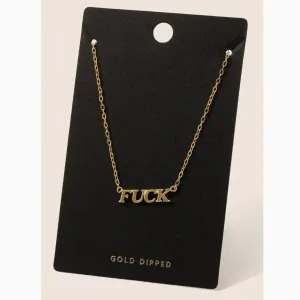 GOLD DIPPED FUCK NECKLACE